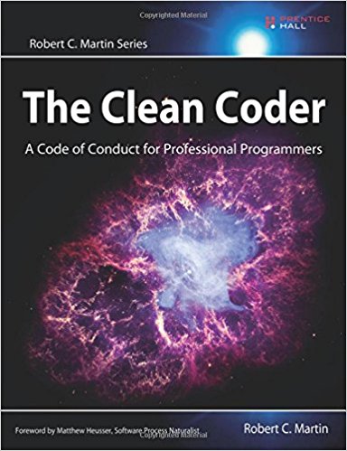 The Clean Coder: A Code of Conduct for Professional Programmers